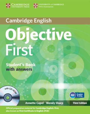 Objective First Student's Book with Answers with CD-ROM - Capel, Annette, and Sharp, Wendy