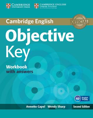 Objective Key Workbook with Answers - Capel, Annette, and Sharp, Wendy