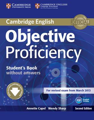 Objective Proficiency Student's Book without Answers with Downloadable Software - Capel, Annette, and Sharp, Wendy