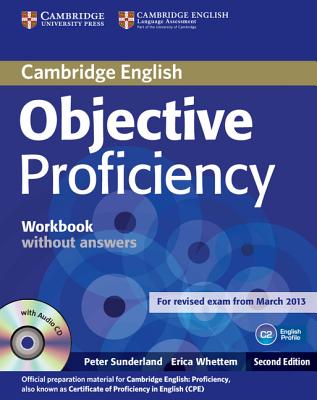 Objective Proficiency Workbook without Answers with Audio CD - Sunderland, Peter, and Whettem, Erica