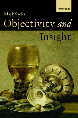 Objectivity and Insight - Sacks, Mark