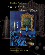 Objects Have Class: An Introduction to Programming with Java with CD-ROM and Olc