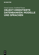 Objekt-Orientierte Datenbanken: Modelle Und Sprachen