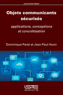 Objets communicants s?curis?s: Applications, conceptions et concr?tisation
