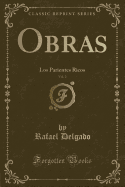 Obras, Vol. 2: Los Parientes Ricos (Classic Reprint)