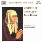 Obrecht: Missa Caput; Salve Regina