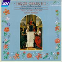 Obrecht: Missa; Laudes Christo - The Clerks' Group