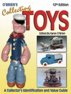 O'Brien's Collecting Toys - O'Brien, Karen, Professor (Editor)