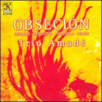 Obseci�n - Trio Amad�