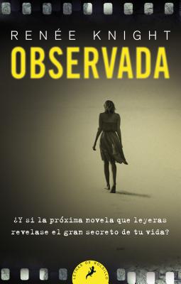Observada - Knight, Renee