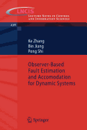 Observer-Based Fault Estimation and Accomodation for Dynamic Systems