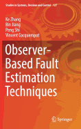 Observer-Based Fault Estimation Techniques