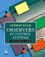 Observers in Control Systems: A Practical Guide