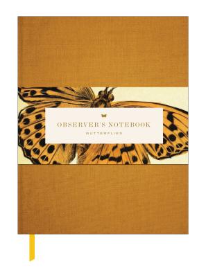 Observer's Notebook: Butterflies - Princeton Architectural Press (Creator)