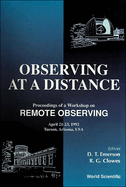 Observing at a Distance - Proceedings of a Workshop on Remote Observing