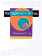 Observing Dimensions of Learning in Classrooms and Schools