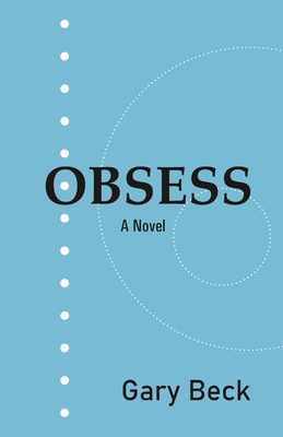Obsess - Beck, Gary