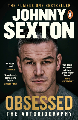 Obsessed: The Autobiography - Sexton, Johnny