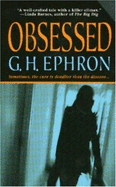 Obsessed - Ephron, G H