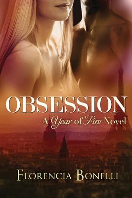 Obsession - Bonelli, Florencia, and Peele, Rosemary (Translated by)