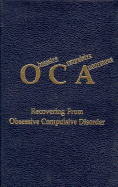 Obsessive Compulsive Anonymous: Recovering from Obsessive Compulsive Disorder - Obsessive, Compulsive Anonymous