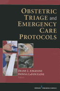 Obstetric Triage and Emergency Care Protocols