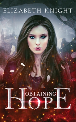 Obtaining Hope - Knight, Elizabeth
