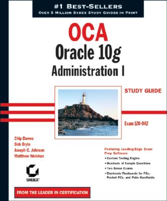 Oca: Oracle 10g Workshop I Study Guide - Dawes, Chip, and Bryla, Bob, and Johnson, Joseph C