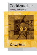 Occidentalism: Modernity and Subjectivity