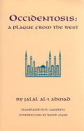 Occidentosis: A Plague from the West