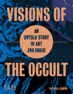 Occult: An Untold Story of Art & Magic