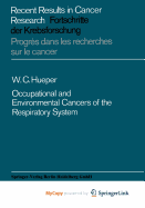Occupational and Environmental Cancers of the Respiratory System