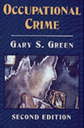 Occupational Crime - Geis, Gilbert (Designer), and Green, Gary