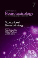 Occupational Neurotoxicology: Volume 7