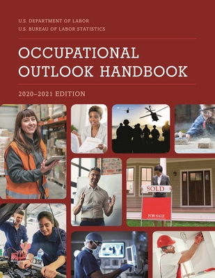 Occupational Outlook Handbook, 2020-2021 - Bureau of Labor Statistics (Editor)