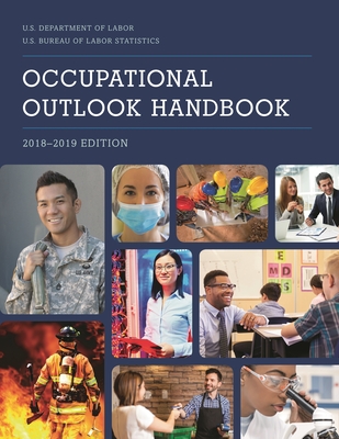 Occupational Outlook Handbook - Bureau of Labor Statistics (Editor)