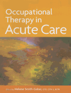 Occupational Therapy in Acute Care