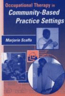 Occupational Therapy in Community-Based Practice Settings