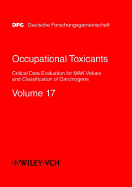 Occupational Toxicants: Critical Data Evaluation for Mak Values and Classification of Carcinogens, Volume 17