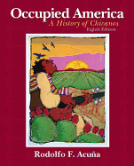 Occupied America: A History of Chicanos