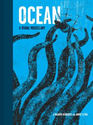 Ocean: A Visual Miscellany - Henriques, Ricardo