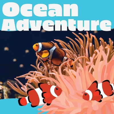 Ocean Adventure - Chosen Spot Publishing (Editor)