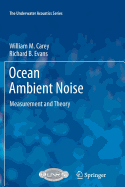 Ocean Ambient Noise: Measurement and Theory