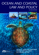 Ocean and Coastal Law and Policy, Second Edition