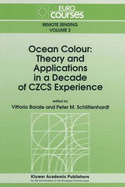 Ocean Colour: Theory and Applications in a Decade of Czcs Experience