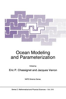 Ocean Modeling and Parameterization - Chassignet, Eric P (Editor), and Verron, Jacques (Editor)