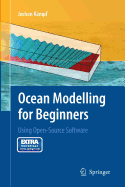 Ocean Modelling for Beginners: Using Open-Source Software