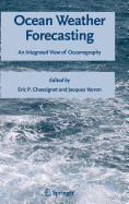 Ocean Weather Forecasting: An Integrated View of Oceanography