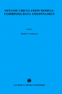 Oceanic Circulation Models: Combining Data and Dynamics