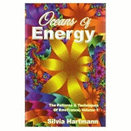 Oceans Of Energy: The Patterns and Techniques of EmoTrance